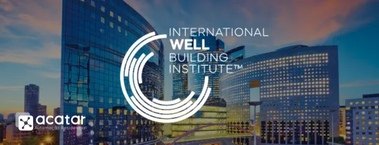 Certificações LEED e WELL